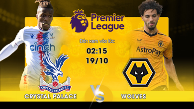 link-xem-truc-tiep-crystal-palace-vs-wolverhampton